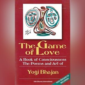 The Game of Love Book of Consciousness Poems Art Yogi Bhajan Paperback CD